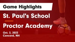 St. Paul's School vs Proctor Academy  Game Highlights - Oct. 2, 2023