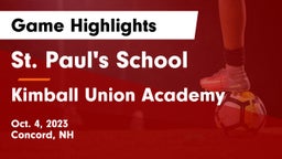 St. Paul's School vs Kimball Union Academy Game Highlights - Oct. 4, 2023
