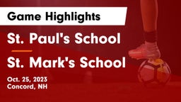 St. Paul's School vs St. Mark's School Game Highlights - Oct. 25, 2023