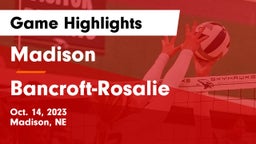 Madison  vs Bancroft-Rosalie  Game Highlights - Oct. 14, 2023