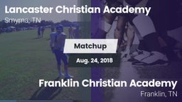 Matchup: Lancaster Christian vs. Franklin Christian Academy  2018