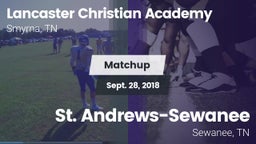 Matchup: Lancaster Christian vs. St. Andrews-Sewanee  2018