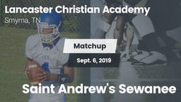 Matchup: Lancaster Christian vs. Saint Andrew's Sewanee 2019