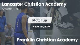 Matchup: Lancaster Christian vs. Franklin Christian Academy 2019