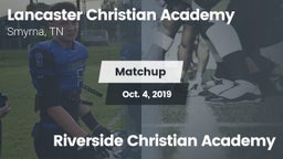 Matchup: Lancaster Christian vs. Riverside Christian Academy 2019