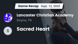 Recap: Lancaster Christian Academy  vs. Sacred Heart 2020