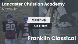 Matchup: Lancaster Christian vs. Franklin Classical 2020