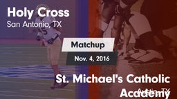 Matchup: Holy Cross High vs. St. Michael's Catholic Academy 2016
