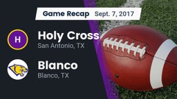Recap: Holy Cross  vs. Blanco  2017
