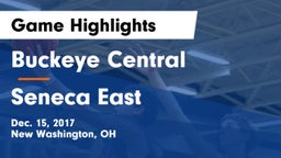 Buckeye Central  vs Seneca East  Game Highlights - Dec. 15, 2017