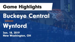 Buckeye Central  vs Wynford  Game Highlights - Jan. 18, 2019