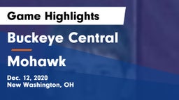 Buckeye Central  vs Mohawk  Game Highlights - Dec. 12, 2020