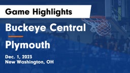 Buckeye Central  vs Plymouth  Game Highlights - Dec. 1, 2023