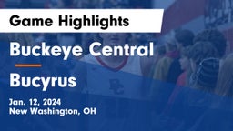Buckeye Central  vs Bucyrus  Game Highlights - Jan. 12, 2024