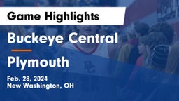 Buckeye Central  vs Plymouth  Game Highlights - Feb. 28, 2024