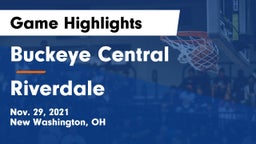 Buckeye Central  vs Riverdale  Game Highlights - Nov. 29, 2021