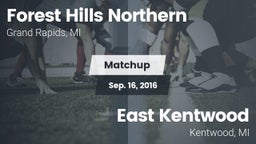 Matchup: Forest Hills Norther vs. East Kentwood  2016