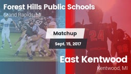 Matchup: Forest Hills Public vs. East Kentwood  2017