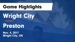 Wright City  vs Preston Game Highlights - Nov. 4, 2017