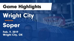 Wright City  vs Soper Game Highlights - Feb. 9, 2019
