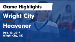 Wright City  vs Heavener  Game Highlights - Dec. 10, 2019