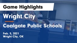 Wright City  vs Coalgate Public Schools Game Highlights - Feb. 5, 2021