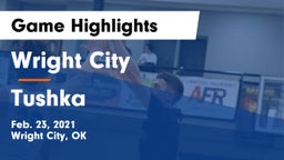 Wright City  vs Tushka  Game Highlights - Feb. 23, 2021