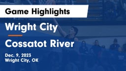 Wright City  vs Cossatot River  Game Highlights - Dec. 9, 2023