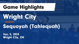 Wright City  vs Sequoyah (Tahlequah)  Game Highlights - Jan. 5, 2024