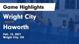 Wright City  vs Haworth  Game Highlights - Feb. 13, 2021