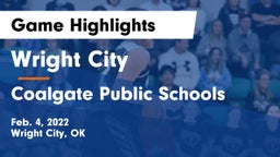 Wright City  vs Coalgate Public Schools Game Highlights - Feb. 4, 2022