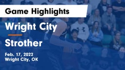 Wright City  vs Strother  Game Highlights - Feb. 17, 2022