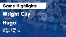 Wright City  vs Hugo  Game Highlights - Dec. 1, 2023