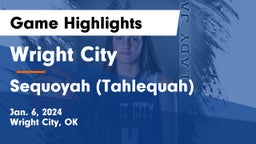 Wright City  vs Sequoyah (Tahlequah)  Game Highlights - Jan. 6, 2024