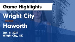 Wright City  vs Haworth  Game Highlights - Jan. 8, 2024