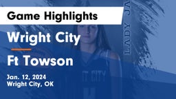 Wright City  vs Ft Towson Game Highlights - Jan. 12, 2024