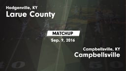 Matchup: Larue County High vs. Campbellsville  2016