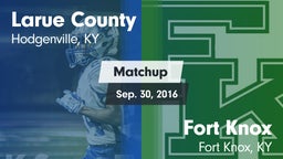 Matchup: Larue County High vs. Fort Knox  2016