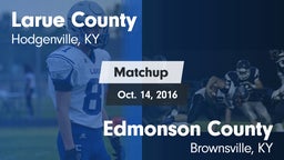 Matchup: Larue County High vs. Edmonson County  2016