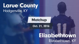 Matchup: Larue County High vs. Elizabethtown  2016