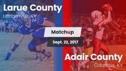 Matchup: Larue County High vs. Adair County  2017
