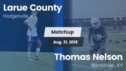 Matchup: Larue County High vs. Thomas Nelson  2018