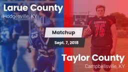 Matchup: Larue County High vs. Taylor County  2018