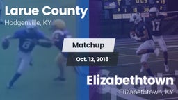 Matchup: Larue County High vs. Elizabethtown  2018