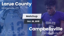 Matchup: Larue County High vs. Campbellsville  2018