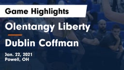 Olentangy Liberty  vs Dublin Coffman  Game Highlights - Jan. 22, 2021