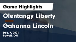 Olentangy Liberty  vs Gahanna Lincoln  Game Highlights - Dec. 7, 2021