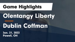 Olentangy Liberty  vs Dublin Coffman  Game Highlights - Jan. 21, 2022