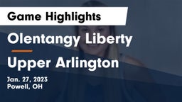 Olentangy Liberty  vs Upper Arlington  Game Highlights - Jan. 27, 2023