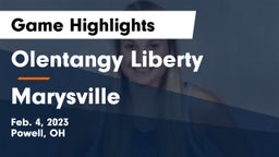 Olentangy Liberty  vs Marysville  Game Highlights - Feb. 4, 2023